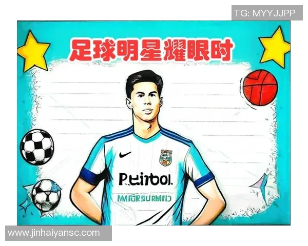 足球球星账号名称盘点带你了解绿茵偶像社交新风貌